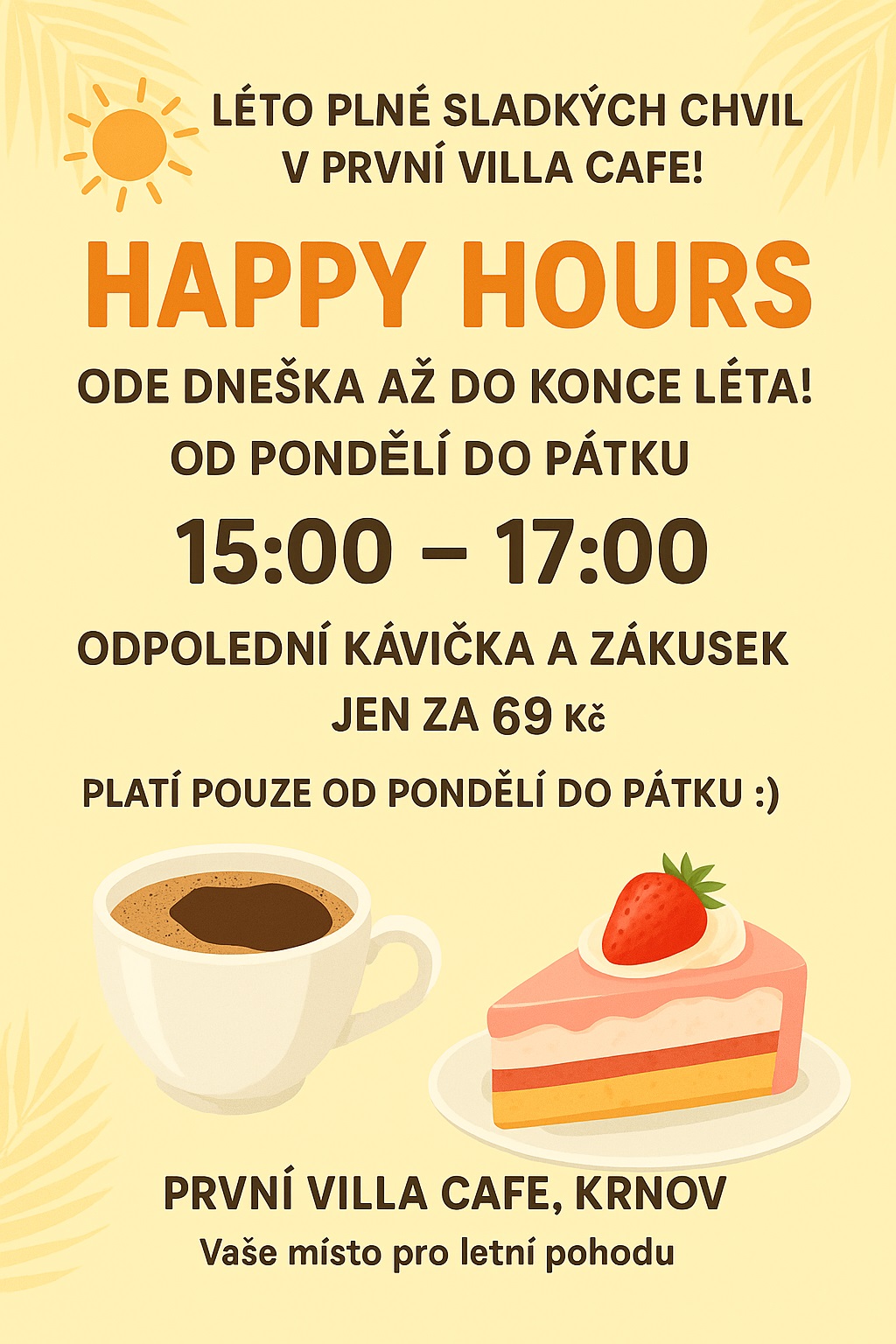 HAPPY HOURS ve Villa Cafe!